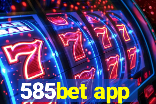585bet app